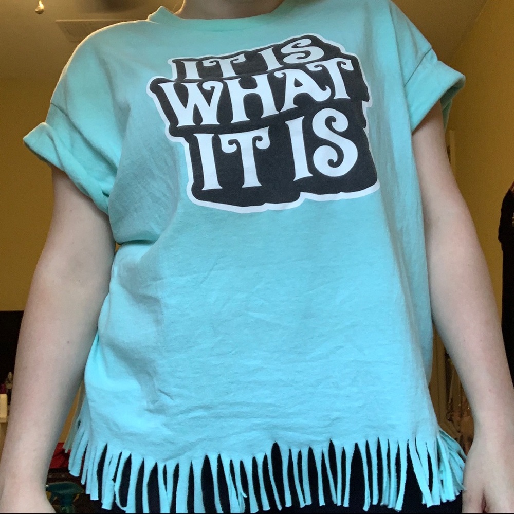 “It Is What It Is” Shirt